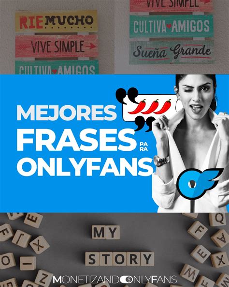 frases biografa para onlyfans ejemplos|50 ideas y ejemplos de frases para OnlyFans en tus publicaciones